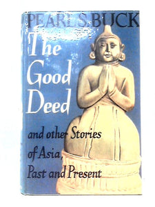 Good Deed and Other Stories of Asia Past and Present 