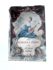 The World's A Stage - The Love Story Of Peg Woffington And David Garrick 