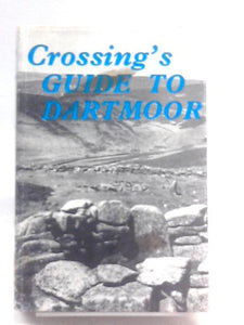 Crossing's Guide to Dartmoor 