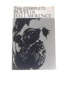 The Complete Plays of D. H. Lawrence 