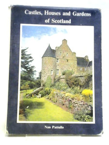 Castles, Houses And Gardens Of Scotland 