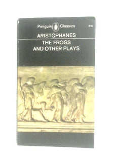 The Frogs and Other Plays 