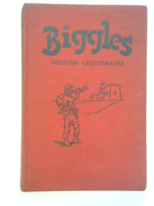 Biggles, Foreign Legionnaire 