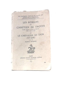 Les Romans de Chretien de Troyes 