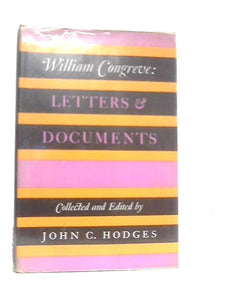 William Congreve : Letters & Documents 