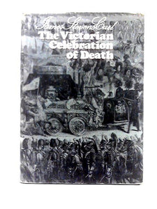 The Victorian Celebration of Death: Architecture and Planning of the 19th Century Necropolis 