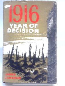 1916 - Year of Decision 