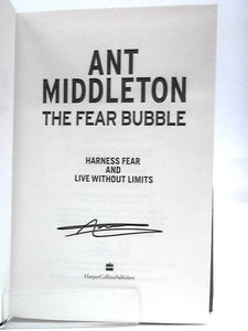 The Fear Bubble: Harness Fear and Live Without Limits 