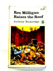 Rex Milligan Raises the Roof 