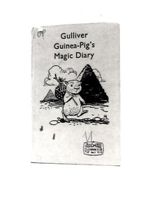 Gulliver Guinea-Pig's Magic Diary (Jack and Jill Book No. 7) 