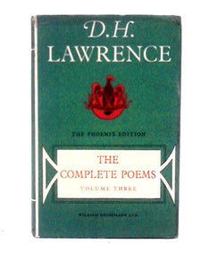 The Complete Poems of D. H. Lawrence: Volume III 