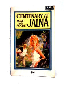 Centenary at Jalna 