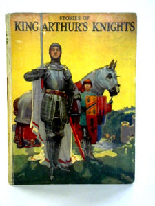 Stories of King Arthur's Knights (Told to the Children Series) 