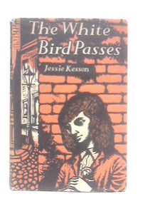 The White Bird Passes 