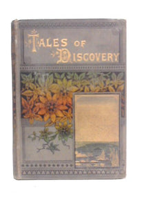 Tales of Discovery, Enterprise and Adventure 