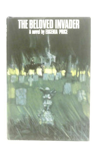 The Beloved Invader: A Novel 