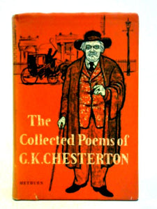 The Collected Poems of G. K. Chesterton 