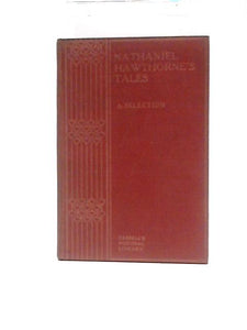 Nathaniel Hawthorne's Tales (A Selection) 