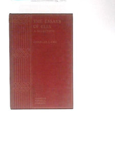 The Essays of Elia. A Selection. Cassell's National Library 