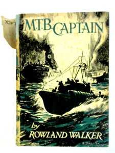 M.T.B. Captain: A Sea Yarn 