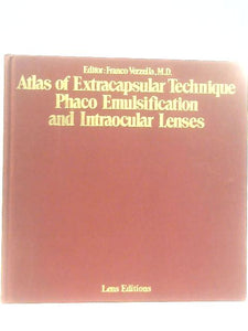 Atlas of Extracapsular Technique, Phaco Emulsification and Intraocular Lenses 