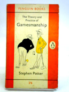 The Theory and Practice of Gamesmanship or the Art of Winning Games Without Actally Cheating 