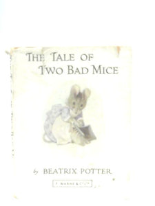 The Tale Of Two Bad Mice 