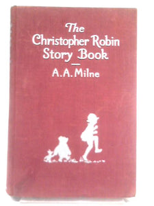 The Christopher Robin Story Book 