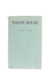 Madame Bovary (Bibliotheque de Cluny Volume 1) 