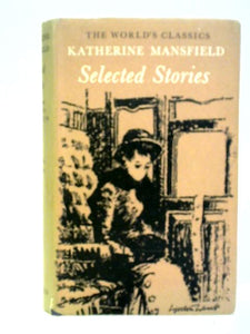 Katherine Mansfield: Selected Stories 