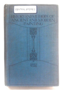 History and Methods of Ancient & Modern Paint 