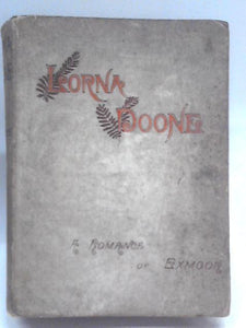 Lorna Doone: A Romance of Exmoor (Lynton Edition) 