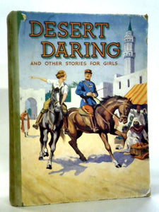 Desert Daring And Other Stories For Girls 