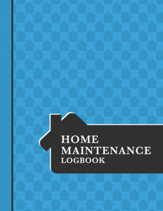 Home Maintenance Log Book 