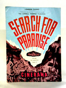 The Lowell Thomas Cinerama Production: Search For Paradise Program 