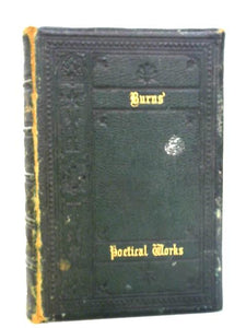 Poetical Works and Letters of Robert Burns 