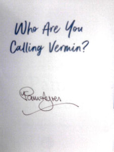 Who Are You Calling Vermin? 