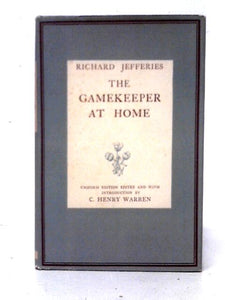 The Gamekeeper At Home (The Works Of Richard Jefferies) 