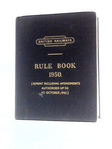 British Railways, Rules for Observance by Employees to Operate from 1st January 1962 