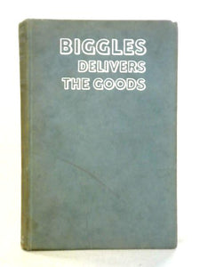 Biggles Delivers The Goods 