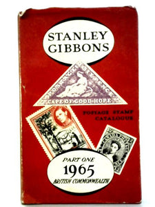 Stanley Gibbons Postage Stamp Catalogue (Part One 1965 British Commonwealth) 