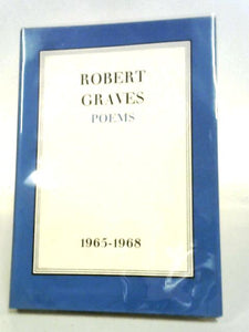 Robert Graves Poems 1965-1968 