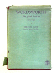 Wordsworth: the Clark Lectures 1929-1930 