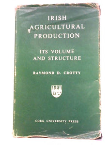 Irish Agricultural Production: Its Volume and Structure 