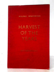 Harvest of the Year: Autobiography 