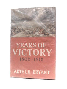 Years of Victory 1802-1812 