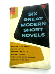 Six Great Modern Short Novels 