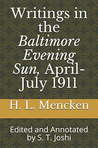 Writings in the Baltimore Evening Sun, April-July 1911 