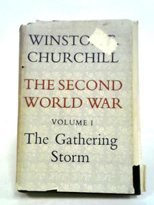 The Second World War Volume One: The Gathering Storm 