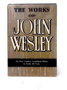 The Works of John Wesley (Volume VI) 